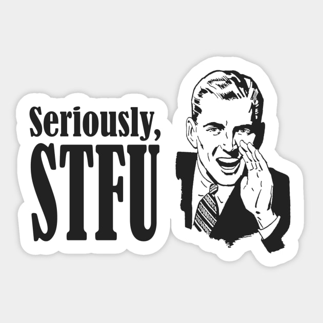 STFU Sticker by Cosmo Gazoo